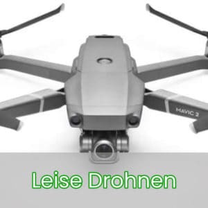 Leise Drohnen Leisteste Drohnen Test